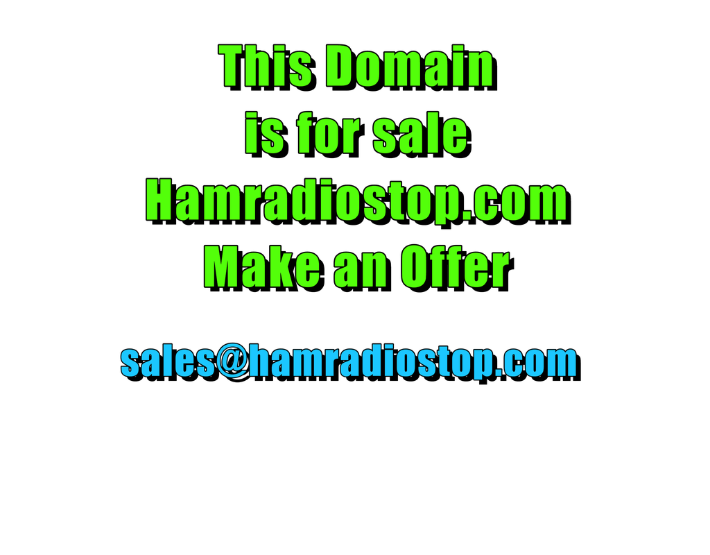 hamradiostop.com is for sale make an offer sales@hamradiostop.com